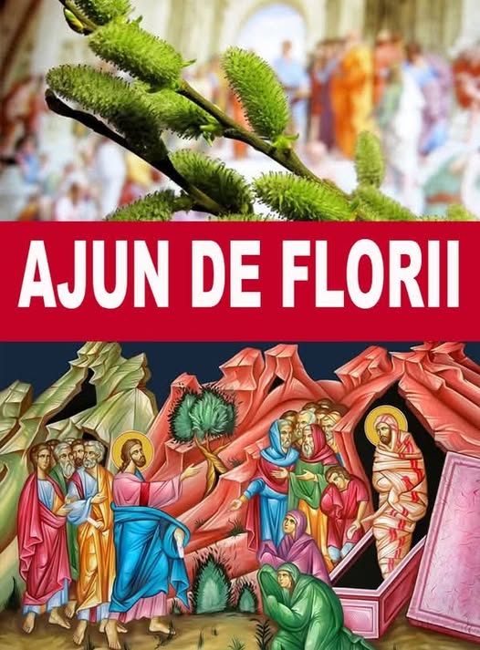 Sâmbăta lui Lazăr. CE NU E BINE SĂ FACI în sâmbăta dinaintea FLORIILOR! Atenție, puțini creștini știu asta