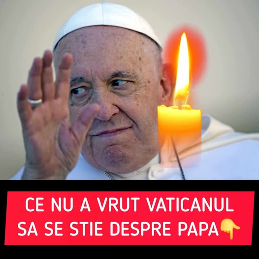 Ce nu a vrut Vaticanul să știe despre Papa Francisc? Ce s-a întâmplat cu adevărat în ultimele sale zile