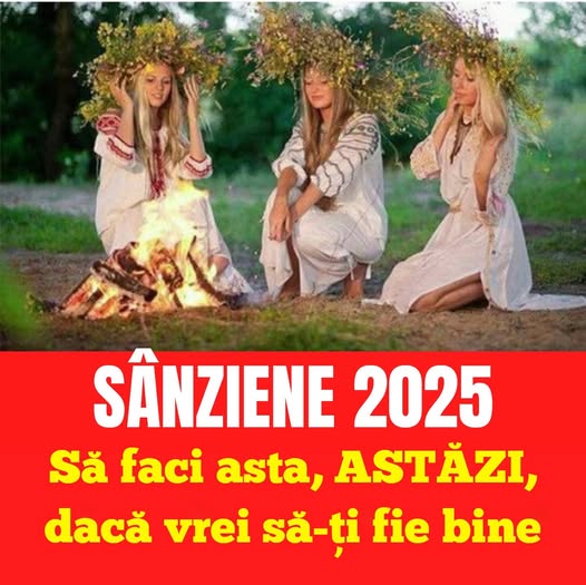 Sânzienele – Magia zilei de 24 iunie în tradiția populară românească