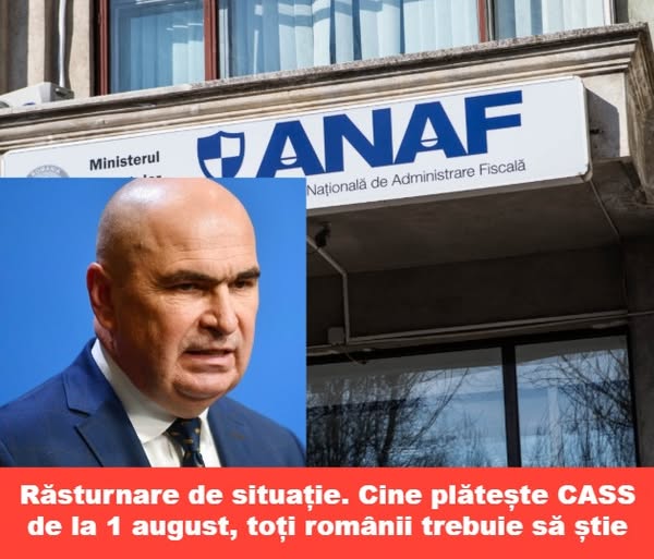 Răsturnare de situație. Cine plătește CASS de la 1 august, toți românii trebuie să știe