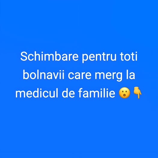 Schimbare importantă în sistemul medical.