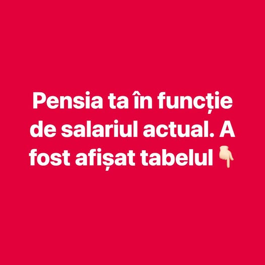 Pensia ta în funcție de salariul actual. A fost afișat tabelul