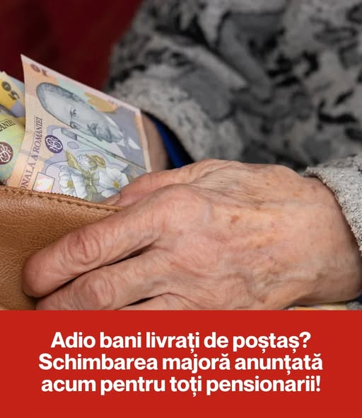 Adio bani livrați de poștaș? Schimbarea majoră anunțată acum pentru toți pensionarii!