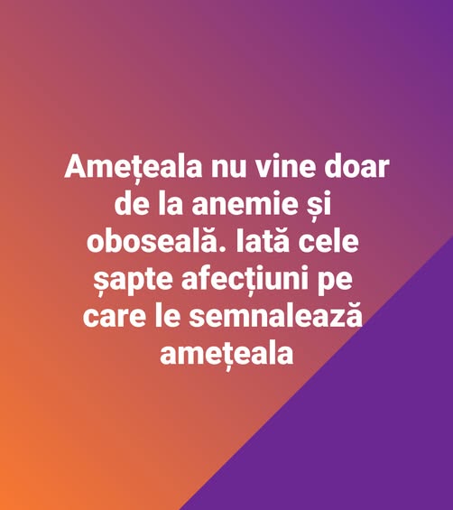 Amețeala nu vine doar de la anemie și oboseală. Iată cele șapte afecțiuni pe care le semnalează amețeala