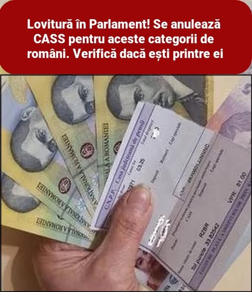 Lovitură în Parlament! Se anulează CASS pentru aceste categorii de români. Verifică dacă ești printre ei