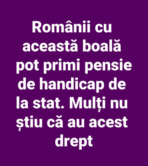 Românii cu această boală pot primi pensie de handicap de la stat. Mulți nu știu că au acest drept.
