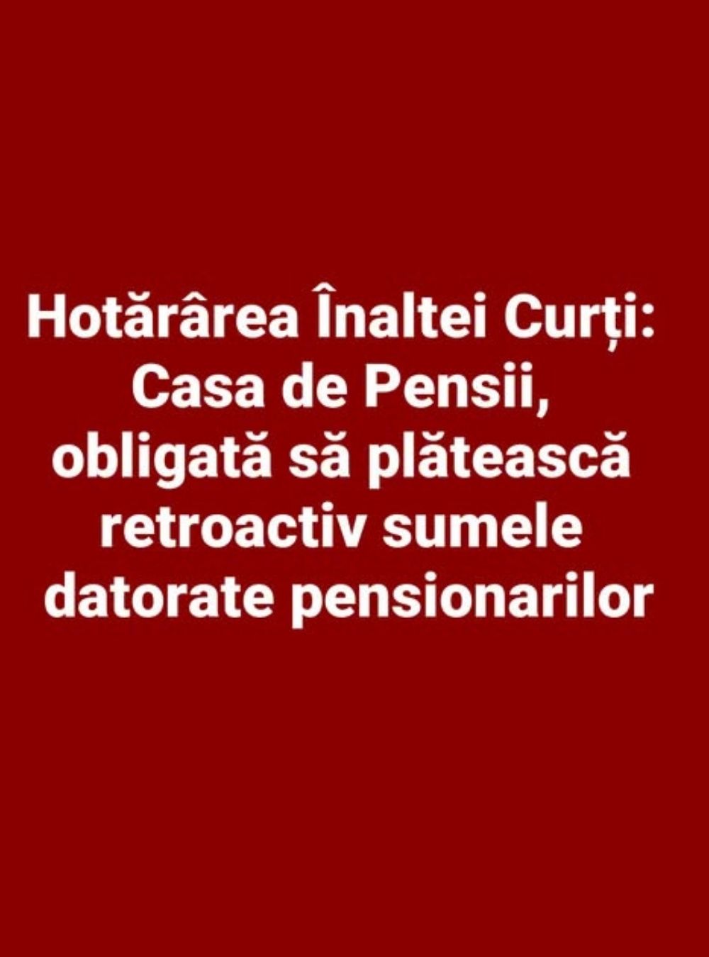 Decizia Înaltei Curți: Casa de Pensii trebuie să achite retroactiv banii restanți către pensionari
