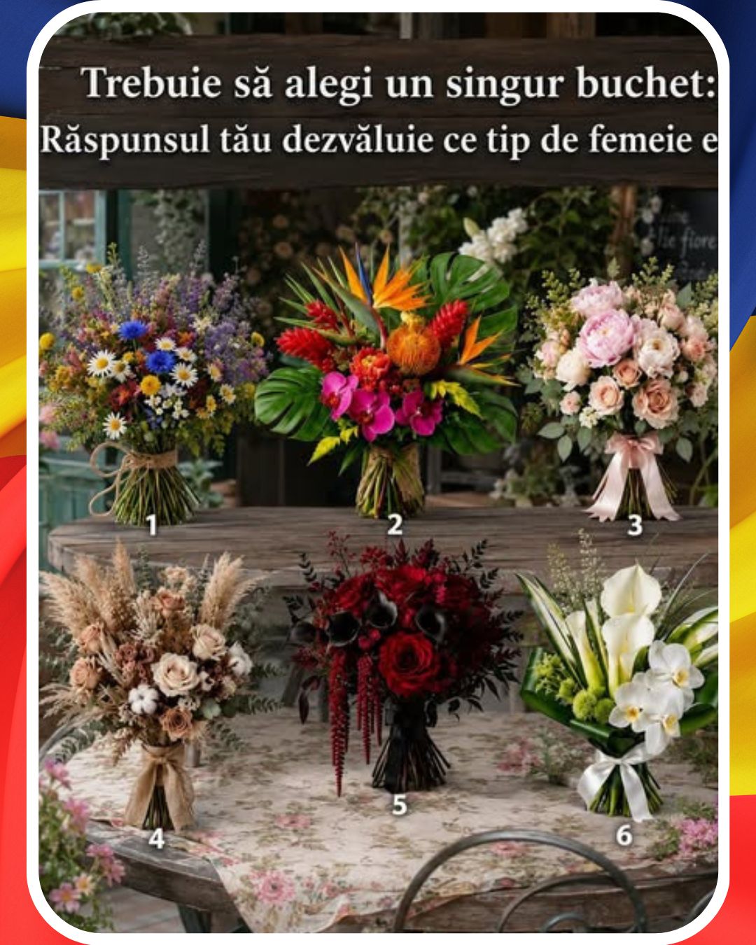 Alege buchetul de flori care te atrage cel mai mult, iar alegerea ta va spune ce fel de femeie ești.