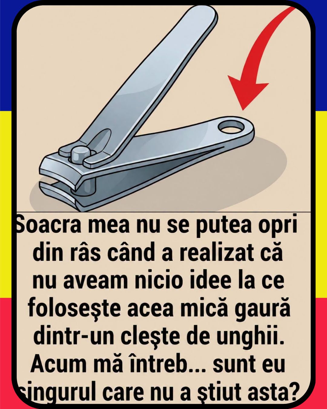 La ce servește mica gaură rotundă de pe cleștele de tăiat unghii?