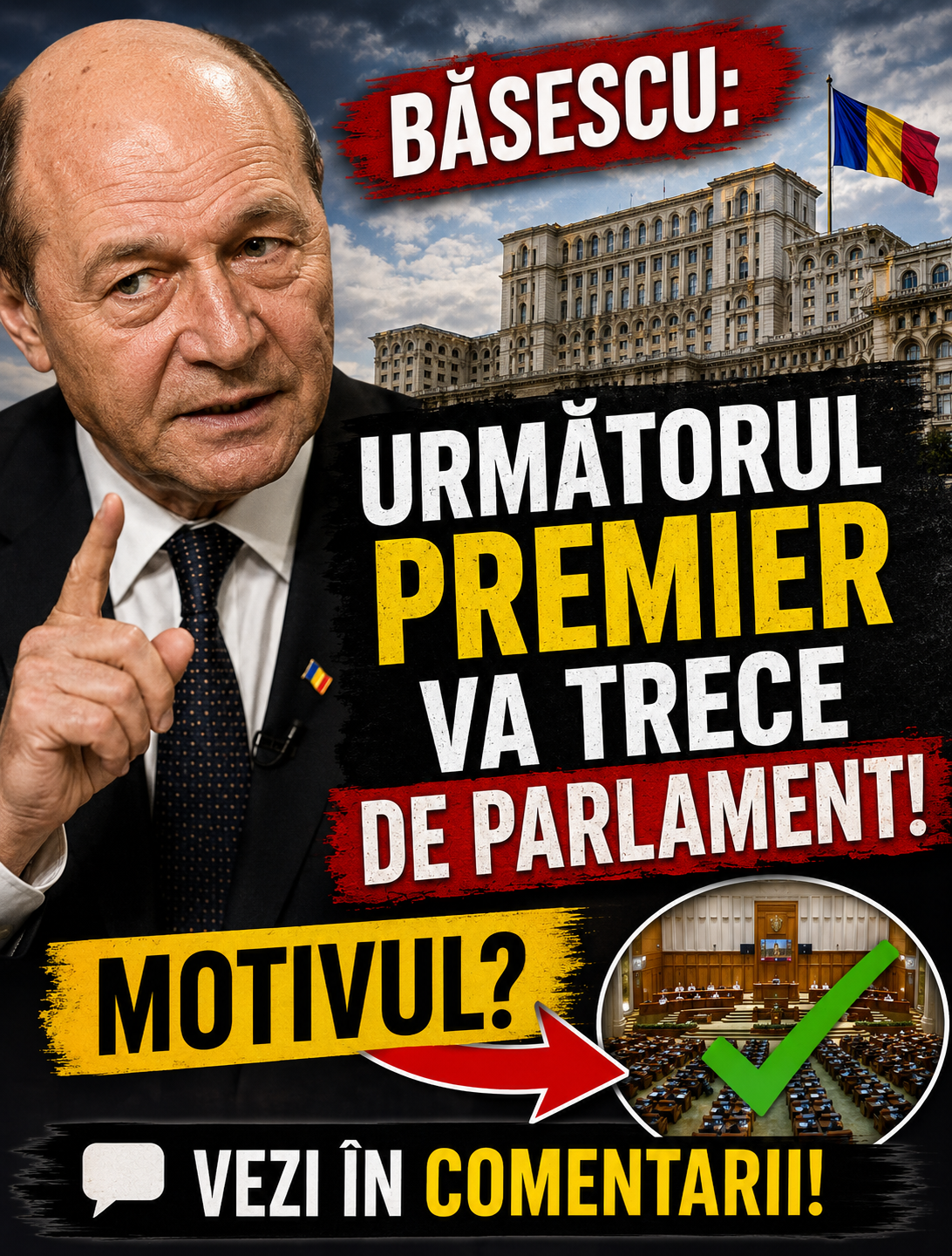 Băsescu: următorul premier va trece de Parlament. Motivul? Vezi în comentarii