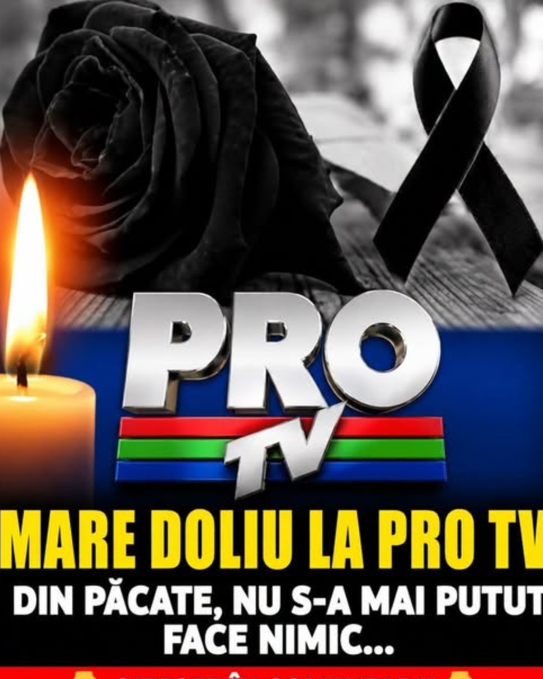 Mare Doliu la PRO TV. Din păcate, nu s-a mai putut face nimic..